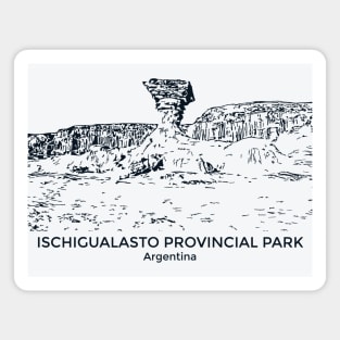 Ischigualasto Provincial Park - Argentina Magnet